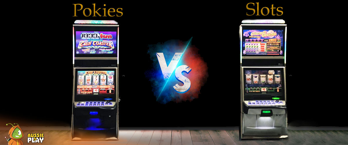Slots vs Pokies